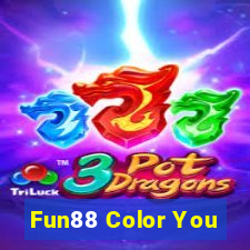 Fun88 Color You