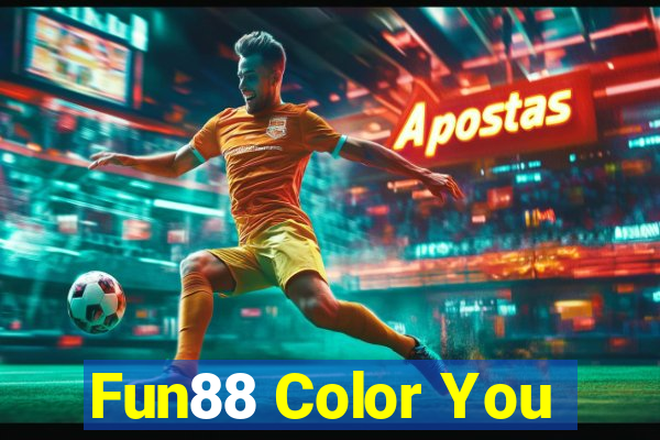 Fun88 Color You