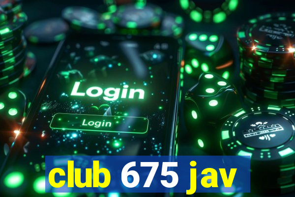 club 675 jav