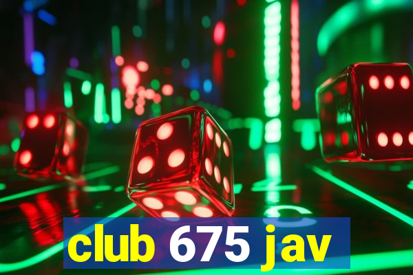 club 675 jav