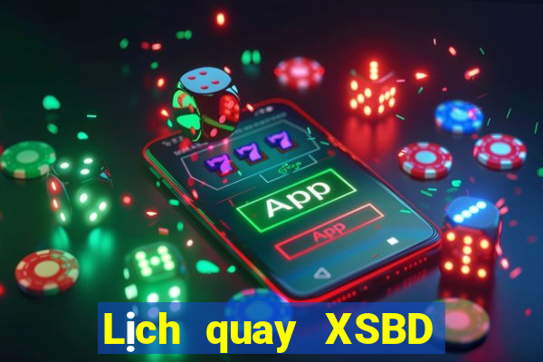 Lịch quay XSBD ngày 26