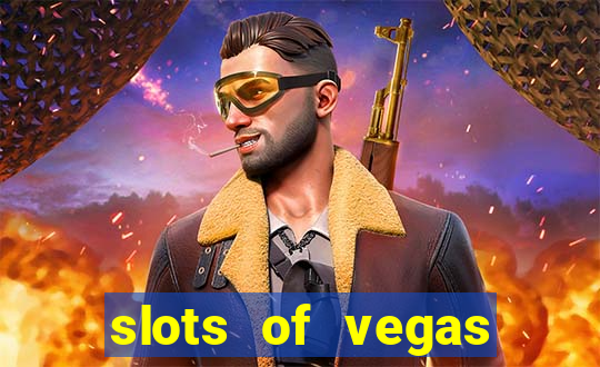 slots of vegas similar games