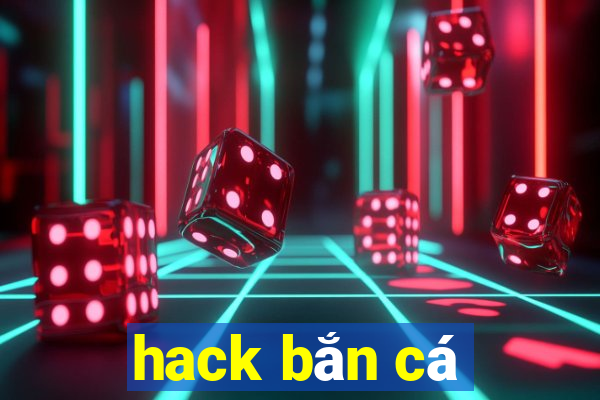 hack bắn cá