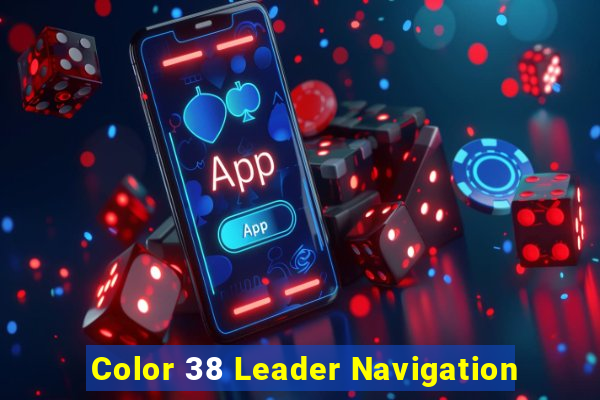 Color 38 Leader Navigation