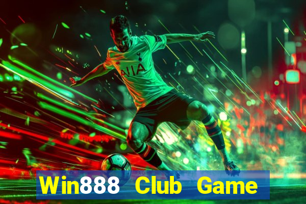 Win888 Club Game Bài Vip