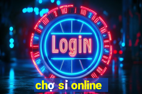 chợ sỉ online