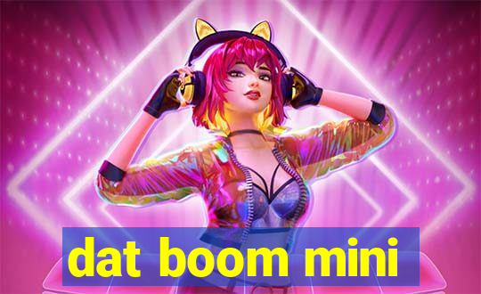 dat boom mini