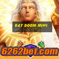 dat boom mini