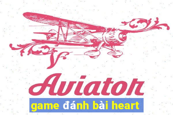 game đánh bài heart