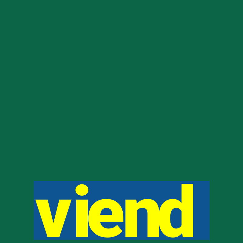 viend