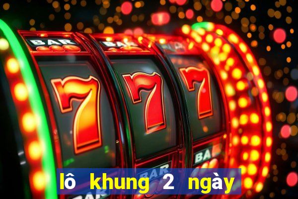 lô khung 2 ngày miễn phí