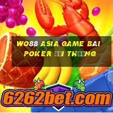 Wo88 Asia Game Bài Poker Đổi Thưởng