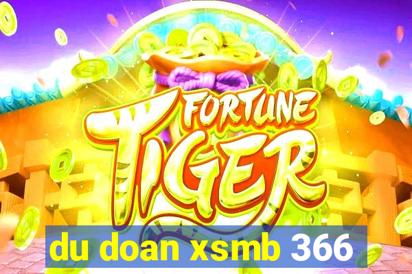 du doan xsmb 366