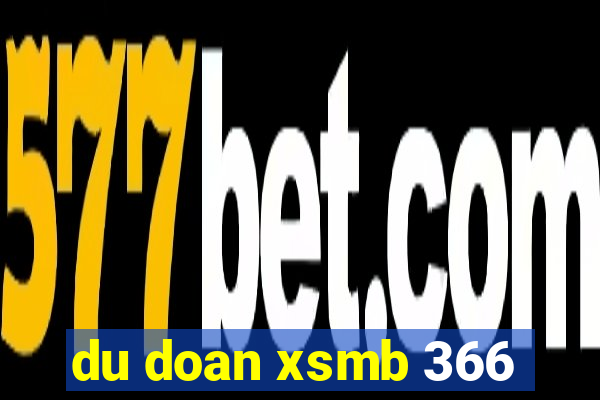 du doan xsmb 366