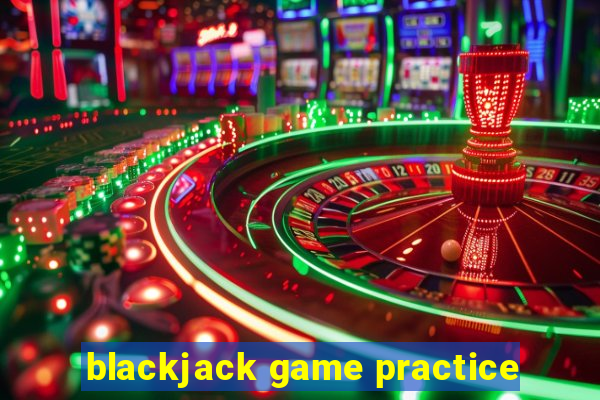 blackjack game practice