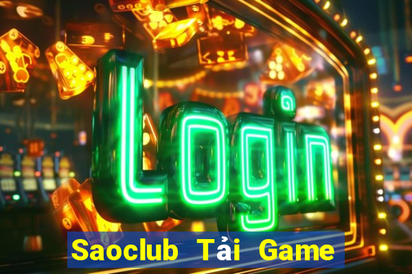 Saoclub Tải Game Bài B52