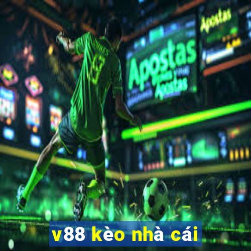 v88 kèo nhà cái