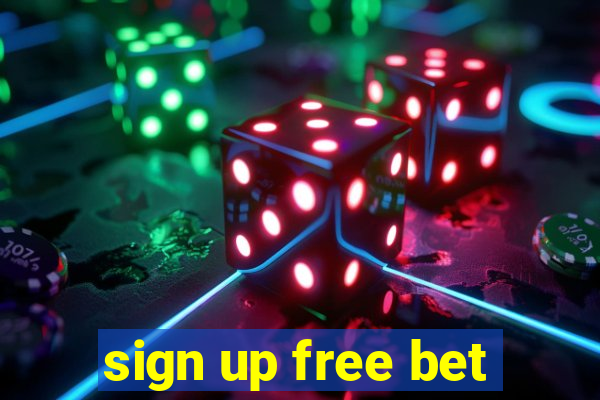 sign up free bet