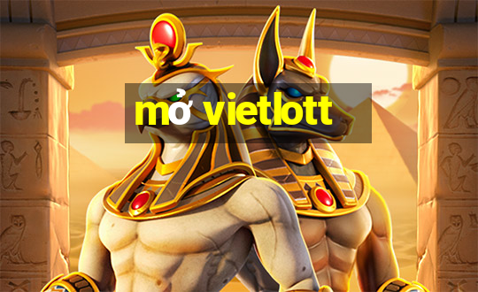 mở vietlott