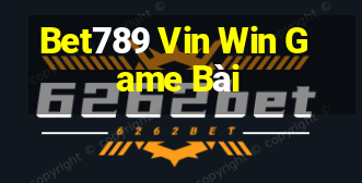 Bet789 Vin Win Game Bài