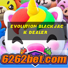 evolution blackjack dealer