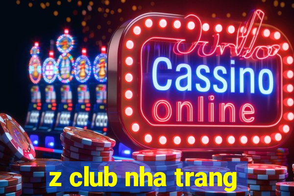 z club nha trang