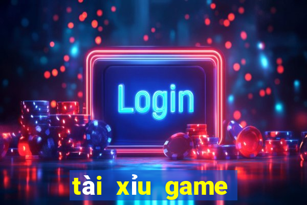 tài xỉu game đổi thưởng