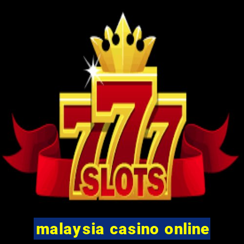 malaysia casino online