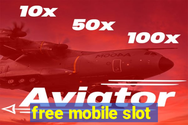 free mobile slot