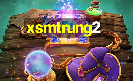 xsmtrung2