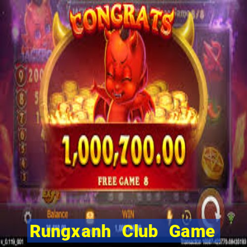 Rungxanh Club Game Bài Hay