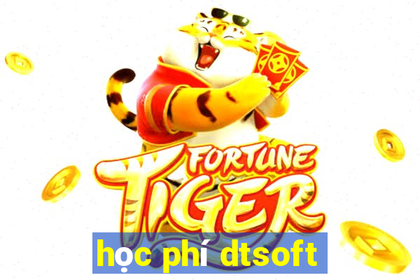 học phí dtsoft