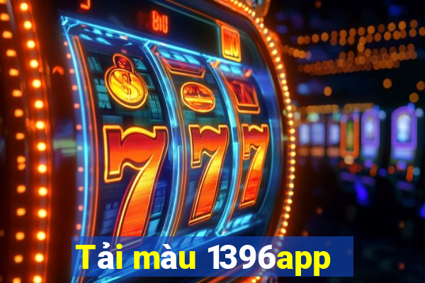 Tải màu 1396app