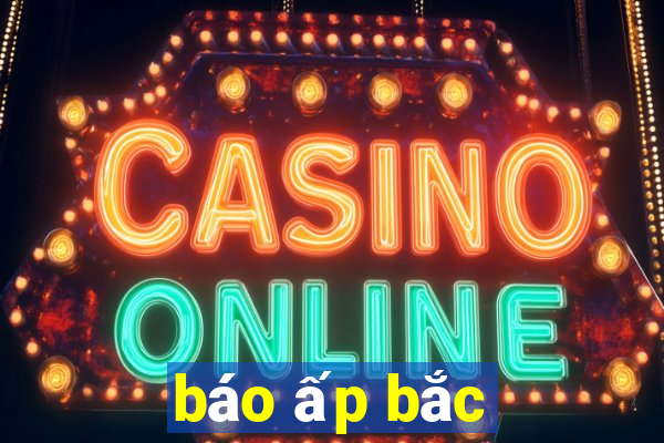 báo ấp bắc