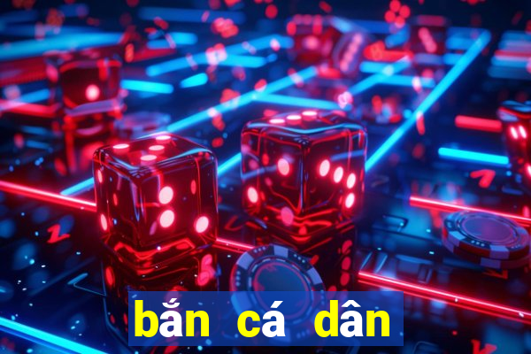 bắn cá dân gian đổi thưởng