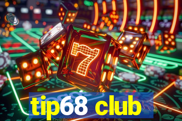 tip68 club