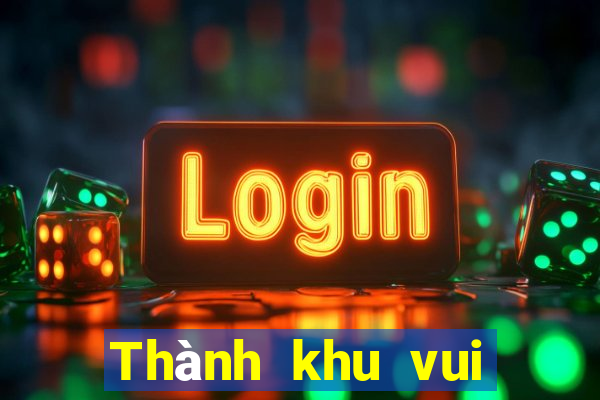 Thành khu vui chơi, giải trí