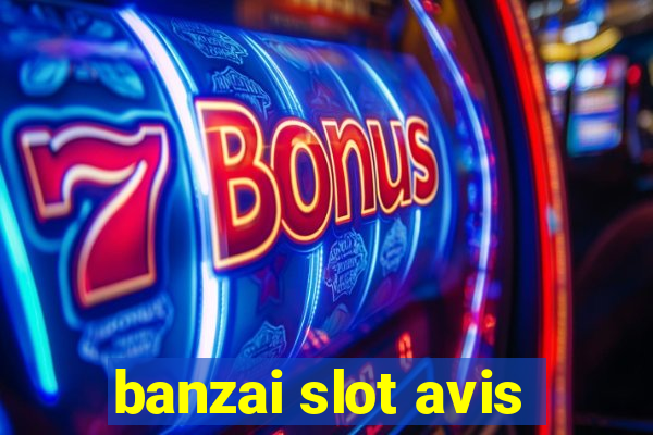 banzai slot avis