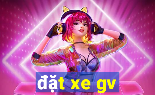 đặt xe gv