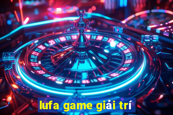 lufa game giải trí