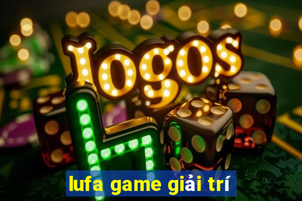 lufa game giải trí