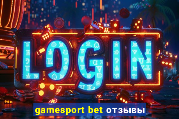 gamesport bet отзывы