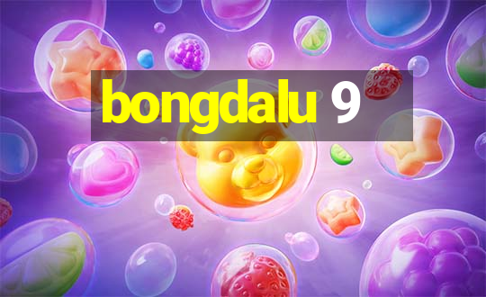 bongdalu 9