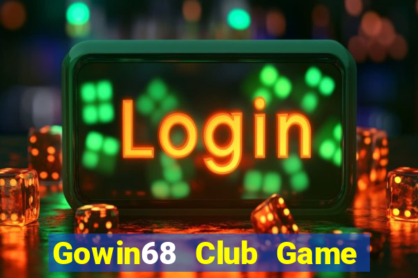 Gowin68 Club Game Bài 52 Club