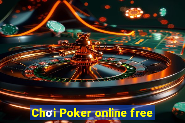 Chơi Poker online free