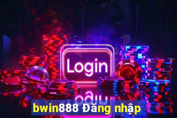 bwin888 Đăng nhập