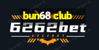 bun68 club