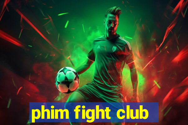 phim fight club