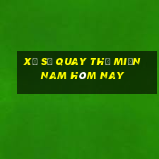 xổ số quay thử miền nam hôm nay