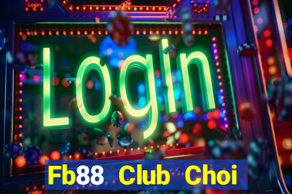 Fb88 Club Choi Game Đánh Bài